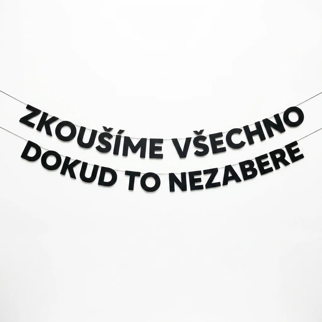 ZKOUŠÍME VŠECHNO DOKUD TO NEZABERE